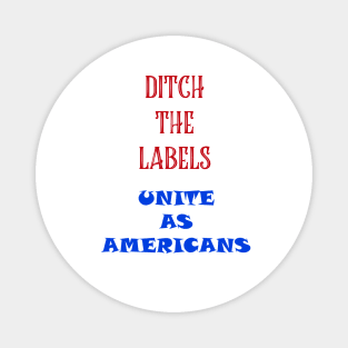 DITCH THE LABELS Magnet